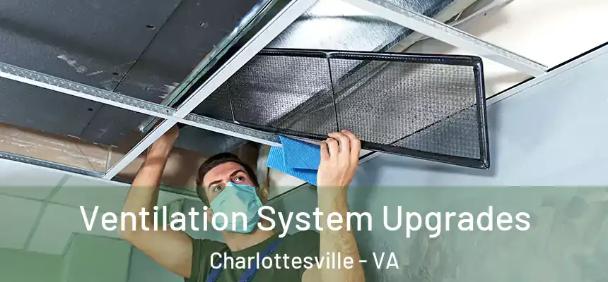  Ventilation System Upgrades Charlottesville - VA
